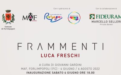 mostra d’arte “FRAMMENTI” Luca Freschi – dal 4 giugno al 6 agosto al MAF